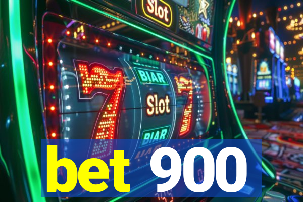 bet 900